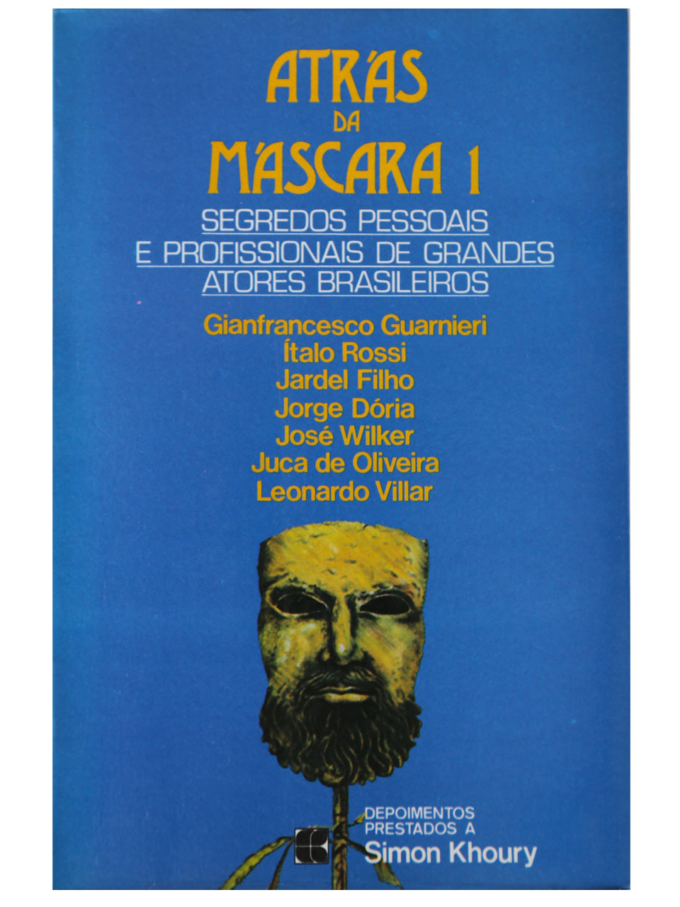 Atrás da Máscara Volume 1